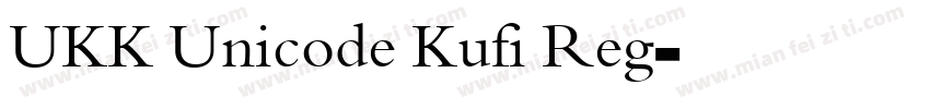 UKK Unicode Kufi Reg字体转换